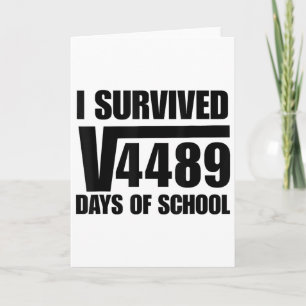 Carte J'ai survécu à 67 jours d'école Racine carrée 4489
