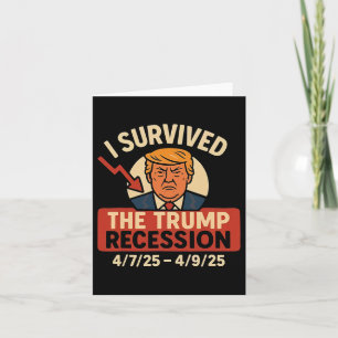 Carte J'Ai Survécu À La Récession Trump Drôle