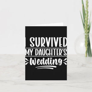 Carte J'ai survécu au père Mariage de ma fille