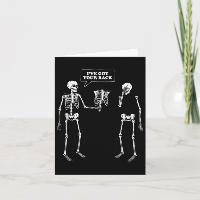 Carte J'Ai Ton Dos _ Drôle Pun Skeleton (Devant)