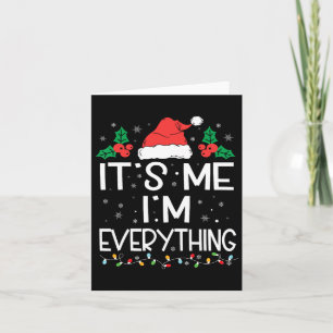 Carte J'Ai Tout Ce Que Je Veux Pour Noël C'Est Moi