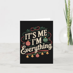 Carte J'Ai Tout Ce Que Je Veux Pour Noël C'Est Moi