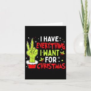 Carte J'ai tout ce que je veux pour Noël C'est moi je su