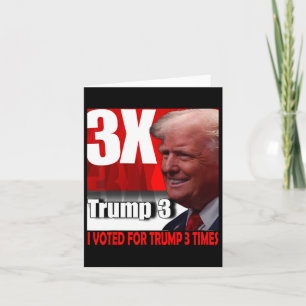 Carte J'Ai Voté Pour Trump 3 Fois