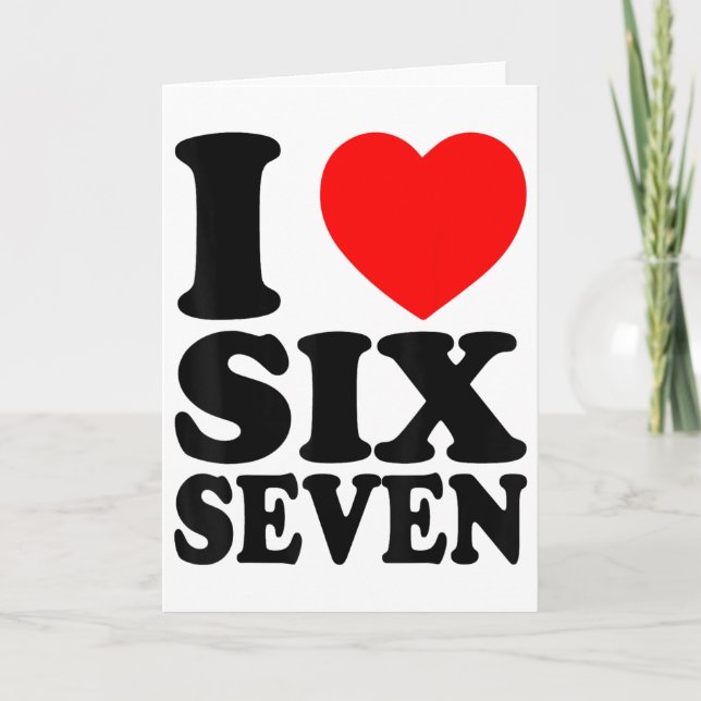 Carte J'aime 67 drôle de mème J'aime six sept  (Devant)