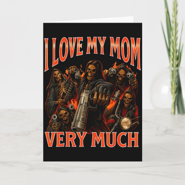 Carte J'aime beaucoup ma mère, mème squelette drôle  (Devant)