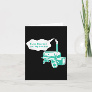 Carte J'Aime Bourbon Et Mon Fumeur Funny Bbq Whiskey Gif