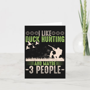 Carte J'Aime Chasse De Canard Et Peut-Être Comme 3 Perso