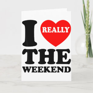 Carte J'aime le week-end de coeur Cadeaux de couple de c