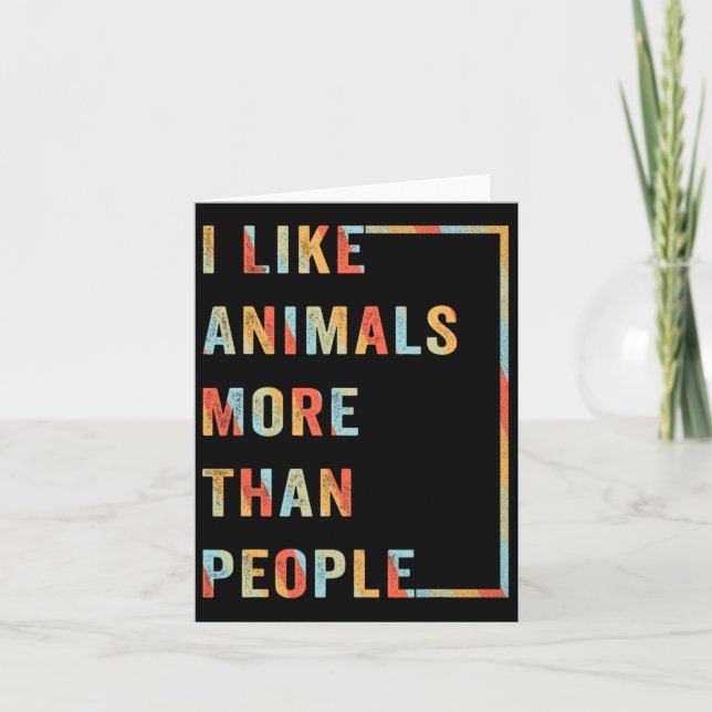 Carte J'aime les animaux plus que les gens  (Devant)