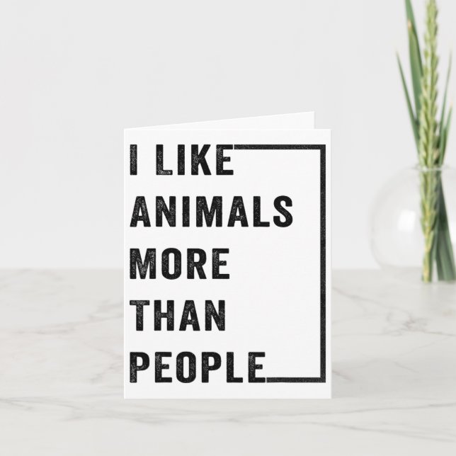 Carte J'aime les animaux plus que les gens 2  (Devant)