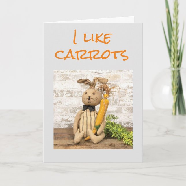 CARTE **J'AIME LES CAROTTES MAIS JE T'AIME PLUS** (Devant)
