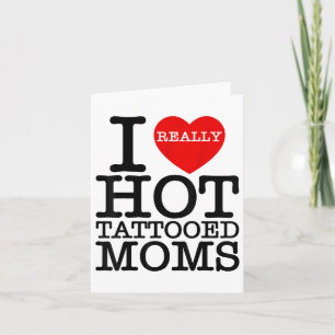 Carte J'aime les tatouages chauds des mamans cœur rouge