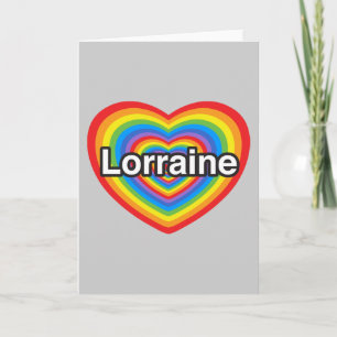 Carte J'aime Lorraine. Je t'aime Lorraine. Cœur