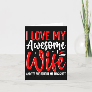 Carte J'Aime Ma Femme Merveilleuse Elle M'A Acheté Cette