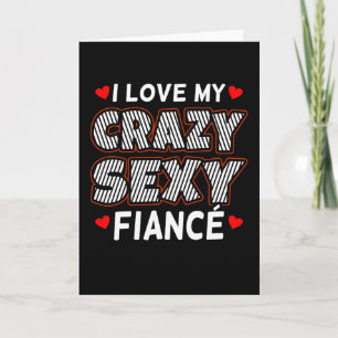 Carte J'aime ma fiancée drôle de fiancée engagée