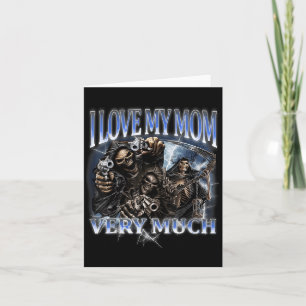 Carte J'Aime Ma Mère Beaucoup Drôle Dur Skeleton Mème G