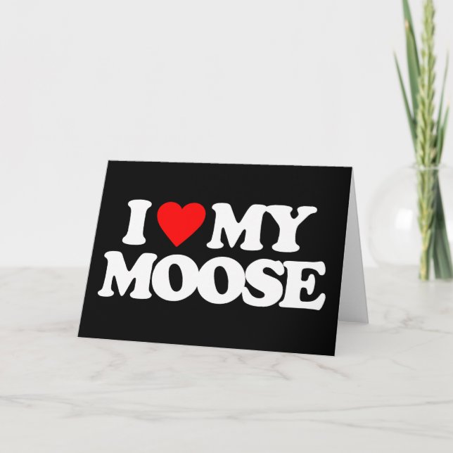 CARTE J'AIME MA MOOSE (Devant)