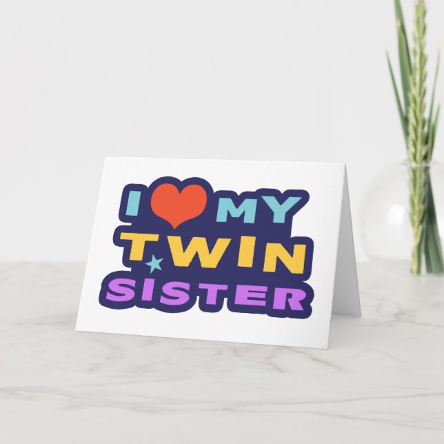 Carte J'Aime Ma Soeur Twin (Devant)