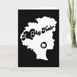 Carte J'aime mes cheveux Black Woman Beauté