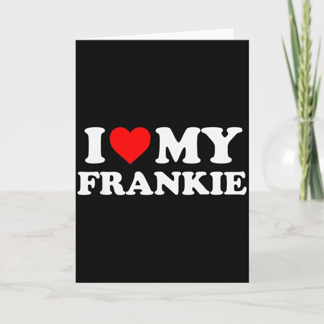Carte J'aime mon Frankie  (Devant)