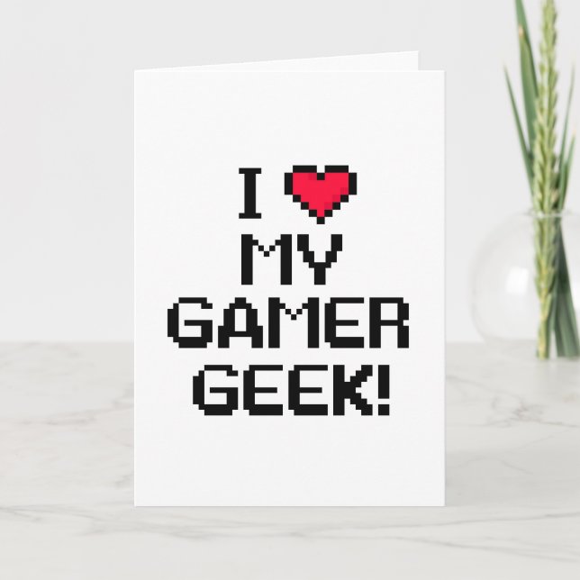 Carte J'aime mon Gamer Geek (Devant)