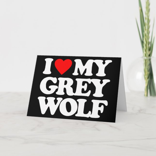 CARTE J'AIME MON LOUP GRIS (Devant)