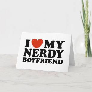 Carte J'Aime Mon Nerdy Boyfriend