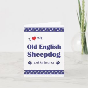 Carte J'Aime Mon Vieux Berger Anglais (Chien Mâle)