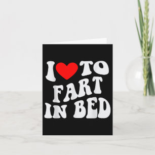 Carte J'aime péter au lit