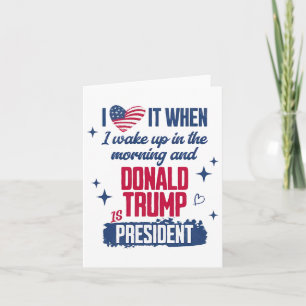 Carte J'Aime Quand Je Me Réveille Le Matin Et Donald Tru