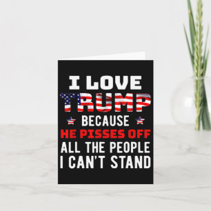Carte J'Aime Trump Parce Qu'Il Empêche Ceux Que Je Ne Pe