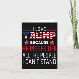 Carte J'Aime Trump Parce Qu'Il Empêche Ceux Que Je Ne Pe