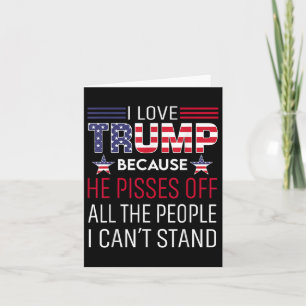 Carte J'Aime Trump Parce Qu'Il Est Hors Des Gens Que Je
