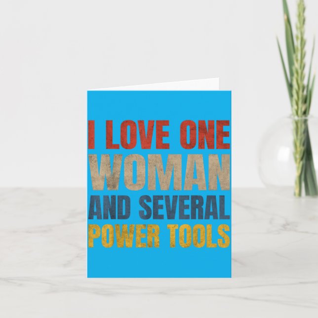 Carte J'aime une femme et plusieurs outils électriques d (Devant)