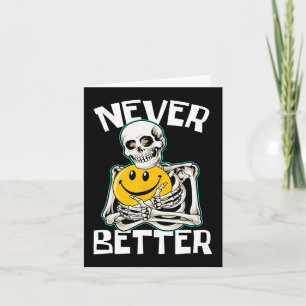 Carte JAMAIS MIEUX Skeleton amusant Skull Halloween Cost
