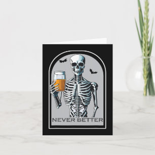 Carte Jamais Mieux Skeleton Drôle Halloween crâne pour W