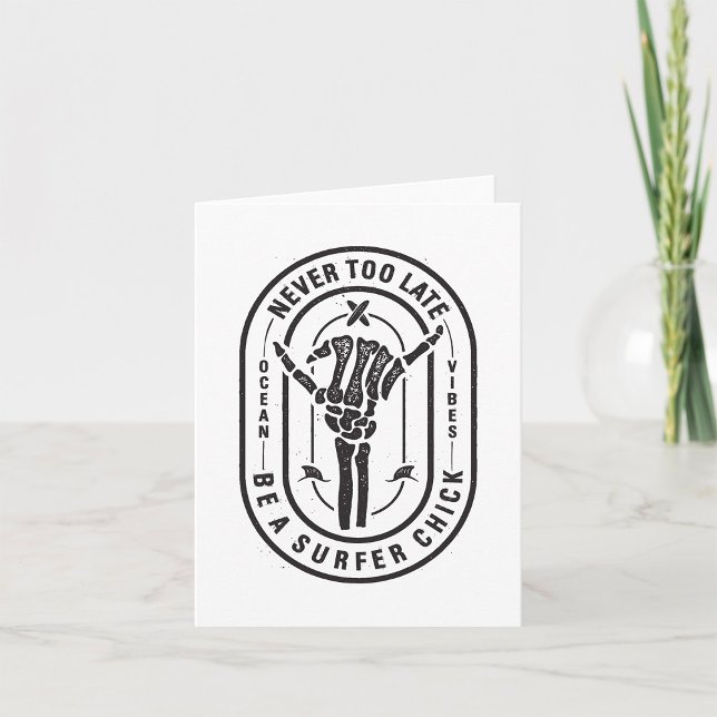 Carte Jamais trop tard Skeleton Surfer Chick Ocean Viand (Créateur téléchargé)