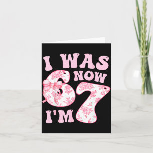 Carte J'avais 6 ans maintenant j'ai 7 ans 67 Mème Groovy