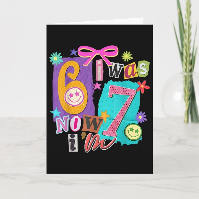 Carte J'avais 6 ans maintenant j'ai 7 ans 67 Six Sept Mè (Devant)