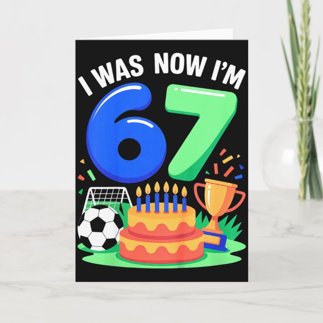 Carte J'avais 6 ans maintenant j'ai 7 ans Football 67 _3 (Devant)