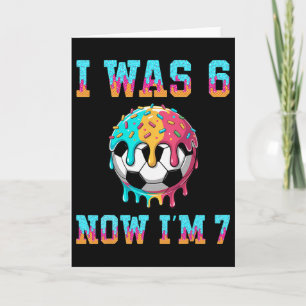 Carte J'avais 6 ans maintenant j'ai 7 ans Football Garço