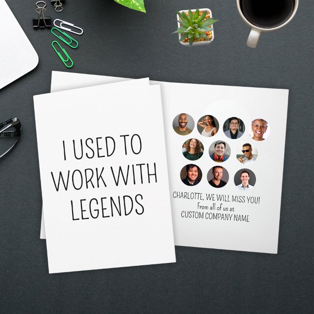 Carte J'Avais L'Habitude De Travailler Avec Les Légendes (I Used To Work With Legends 10 Coworker Photo Card
)