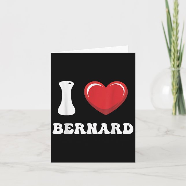 Carte Je adore Bernard Prénom J'aime D Stuff  (Devant)