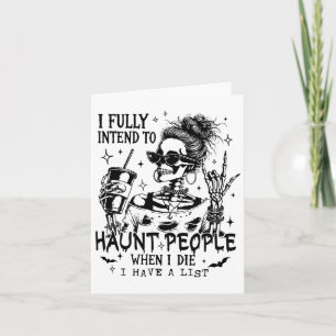 Carte Je compte bien hanter les gens quand je serai mort