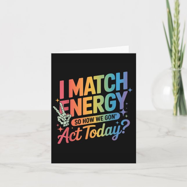 Carte Je Correspond À L'Énergie Donc Comment Nous Sommes (Devant)