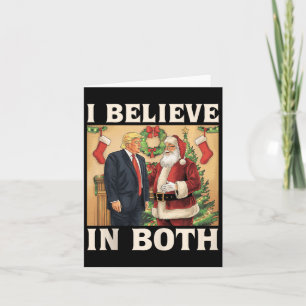 Carte Je crois à la fois en Trump et au Père Noël Funny 