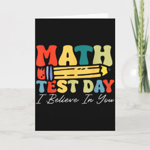 Carte Je crois en vous Jour de test Motivation Mathémati