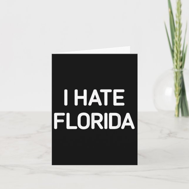 Carte Je Déteste La Floride, Drôle, Plaisanteries, Sarca (Devant)