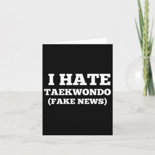 Carte Je déteste le Taekwondo